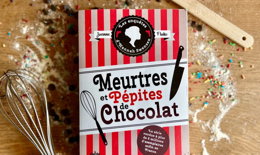 Meurtres et Pépites de Chocolat – Joanne Fluke