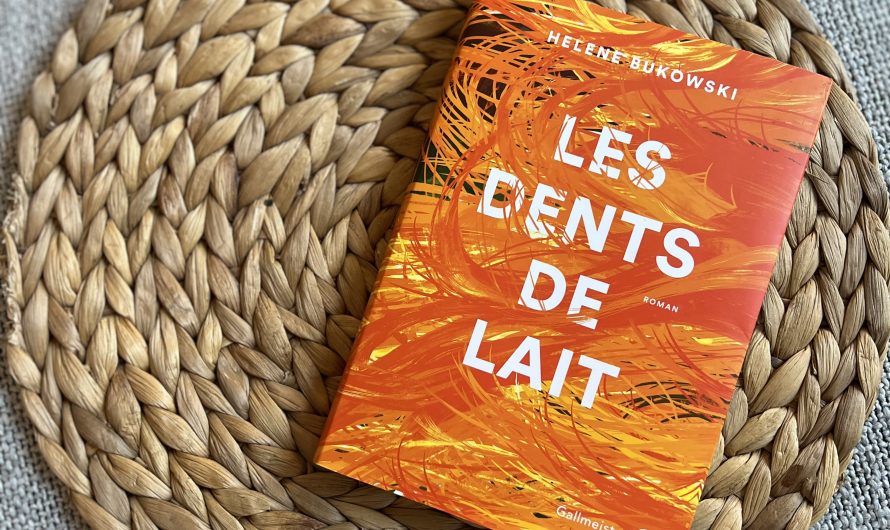 Les dents de lait – Hélène Bukowski